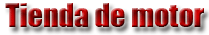 Tienda de motor. Art�culos de motor.
